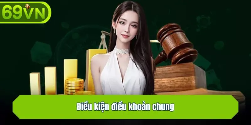 Điều kiện điều khoản chung