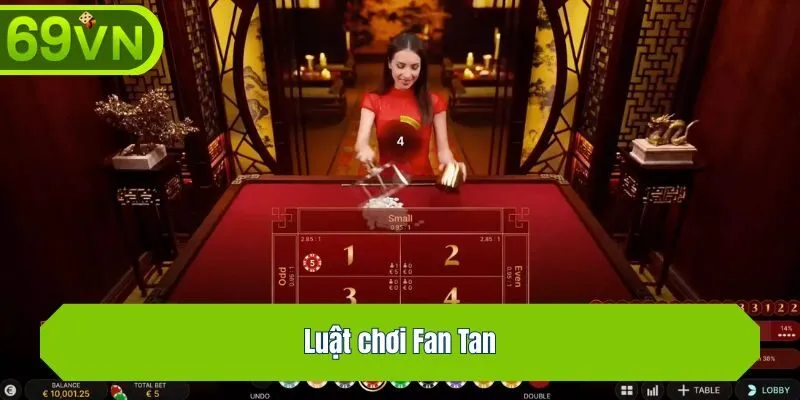 Luật chơi Fan Tan