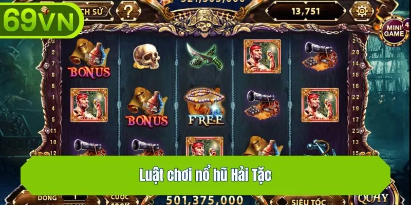 Luật chơi nổ hũ Hải Tặc