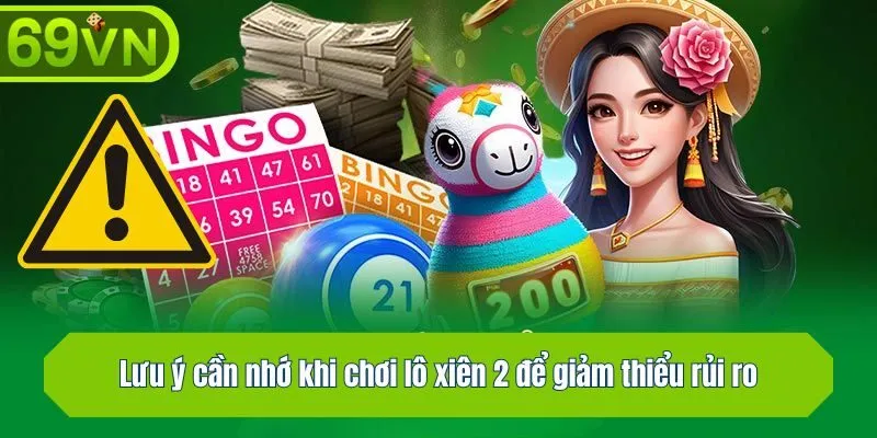 Lưu ý cần nhớ khi chơi lô xiên 2 để giảm thiểu rủi ro
