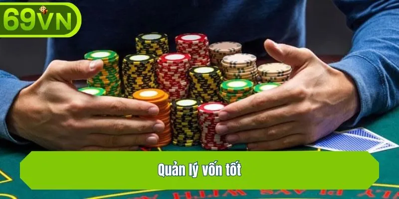 Quản lý vốn tốt